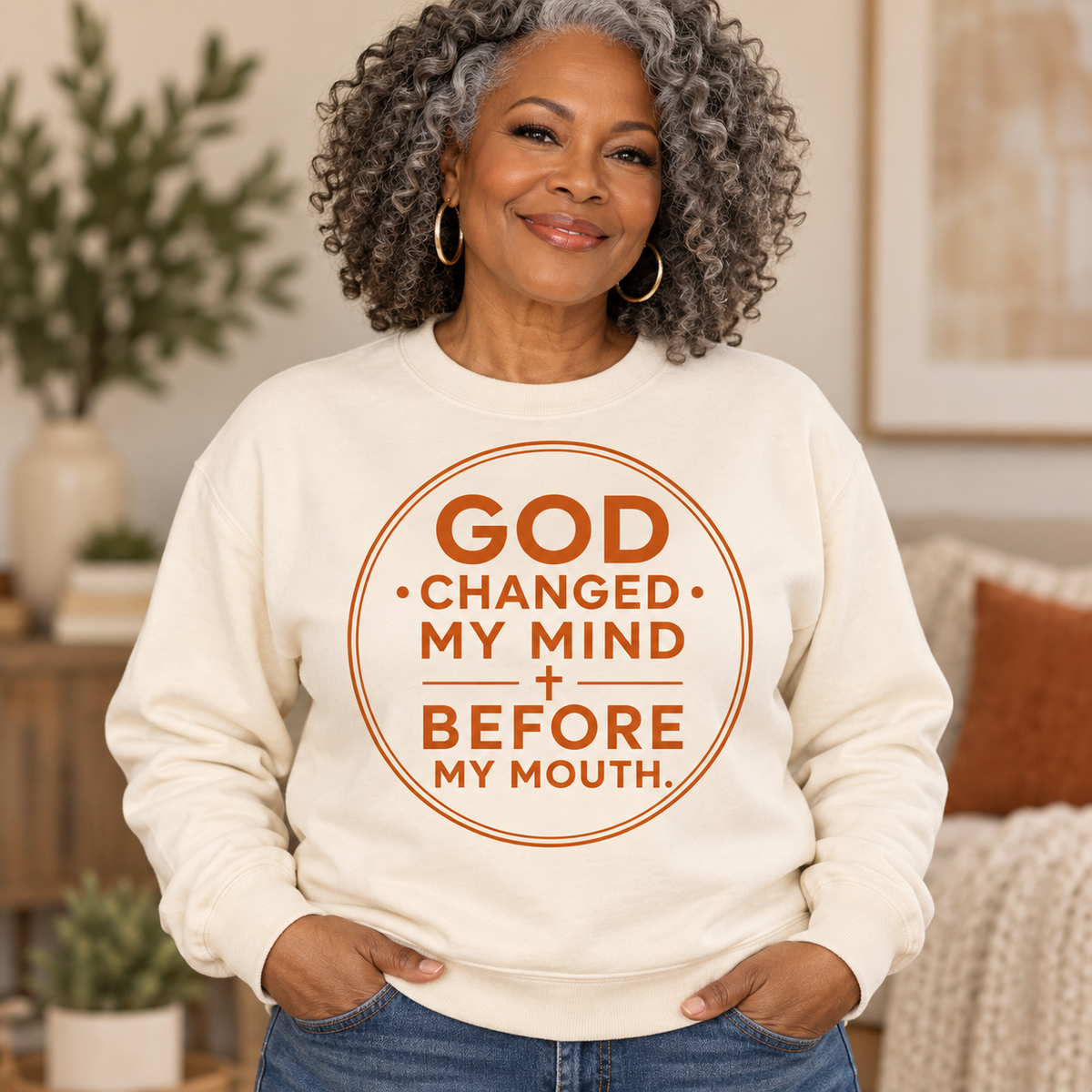 God Changed My Mind Before My Mouth Sweatshirt