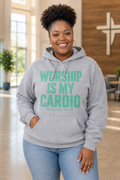 Worship Is My Cardio Hoodie