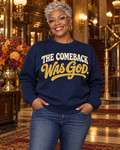 The Comeback Was God Crewneck Sweatshirt