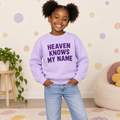 Heaven Knows My Name Kids Crewneck Sweatshirt