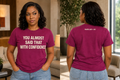 You Almost Said That With Confidence T-Shirt