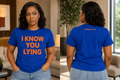 I Know You Lying T-Shirt